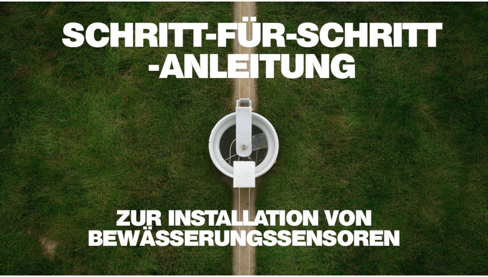 Schritt-für-Schritt-Anleitung zur Installation von Bewässerungssensoren